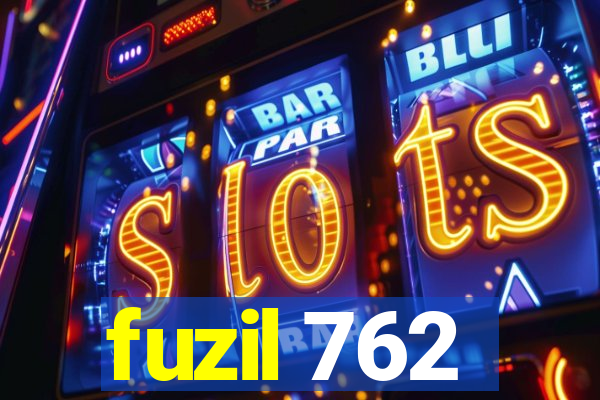 fuzil 762